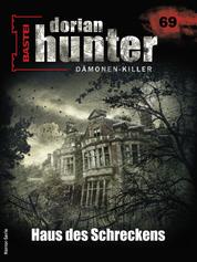 Dorian Hunter 69 - Horror-Serie - Haus des Schreckens