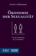 Gérard A. Bökenkamp: Ökonomie der Sexualität ★★★★★