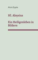 Alois Epple: Hl. Aloysius 