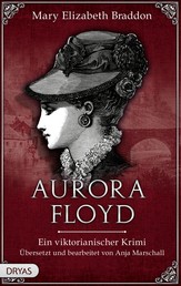 Aurora Floyd - Ein viktorianischer Krimi