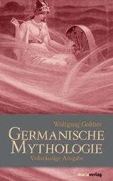 Germanische Mythologie - Vollständige Ausgabe