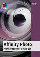 Winfried Seimert: Affinity Photo ★★★★