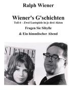 Ralph Wiener: Wiener's G'schichten IV 