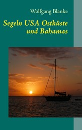 Segeln - USA Ostküste und Bahamas