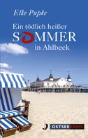 Elke Pupke: Ein tödlich heißer Sommer in Ahlbeck ★★★★