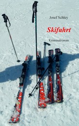 Skifahrt - Kriminalroman