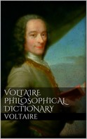 Voltaire: Voltaire's Philosophical Dictionary 