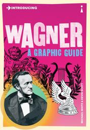 Introducing Wagner - A Graphic Guide