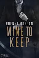 Rhenna Morgan: NOLA Knights: Mine to Keep ★★★★★