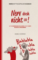 Anabel Schröder: Nerv doch nicht so! ★★