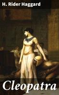 Henry Rider Haggard: Cleopatra 