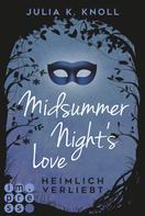 Julia Kathrin Knoll: Midsummer Night's Love. Heimlich verliebt ★★★★★