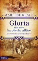 Marlene Klaus: Gloria und eine ägyptische Affäre ★★★★