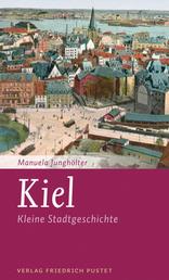 Kiel - Kleine Stadtgeschichte