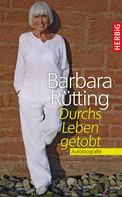 Barbara Rütting: Durchs Leben getobt ★★★★