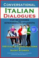Academy Der Sprachclub: Conversational Italian Dialogues For Beginners and Intermediate Students 