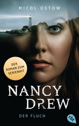 Nancy Drew - Der Fluch - Exklusiver Roman zum neuen Serien-Highlight