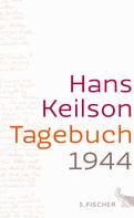 Hans Keilson: Tagebuch 1944 