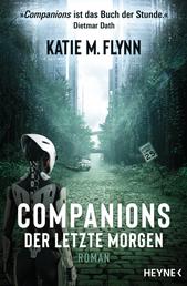Companions – Der letzte Morgen - Roman