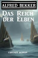 Alfred Bekker: Das Reich der Elben ★★★