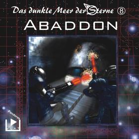 Das dunkle Meer der Sterne 8 – Abaddon