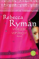 Rebecca Ryman: Wer Liebe verspricht ★★★★★