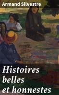 Armand Silvestre: Histoires belles et honnestes 