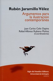 Rubén Jaramillo Vélez - Argumentos para la ilustración contemporánea