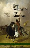Franz Treller: Der Gefangene der Aimaras (Wildwest-Abenteuerroman) 