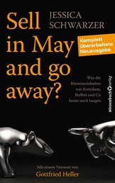 Sell in May and go away? - Was die Börsenweisheiten von Kostolany, Buffett und Co. heute noch taugen