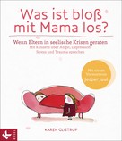 Karen Glistrup: Was ist bloß mit Mama los? ★★★★