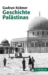 Geschichte Palästinas - Von der osmanischen Eroberung bis zur Gründung des Staates Israel