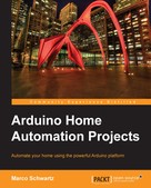 Marco Schwartz: Arduino Home Automation Projects 