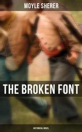 The Broken Font (Historical Novel) - A Story of the Civil War
