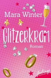 Glitzerkram - Roman