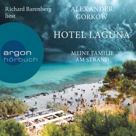 Hotel Laguna - Meine Familie am Strand (Ungekürzte Lesung)