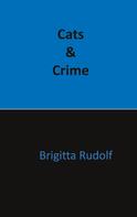 Brigitta Rudolf: Cats and Crime 