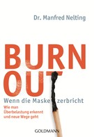 Manfred Nelting: Burn-out - Wenn die Maske zerbricht ★★★★