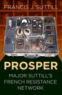 Francis J. Suttill: PROSPER 