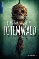 Bernhard Klaffke: Totemwald ★★★