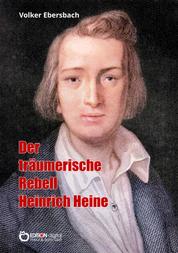Der träumerische Rebell Heinrich Heine - Anekdoten