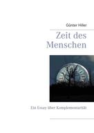 Günter Hiller: Zeit des Menschen 
