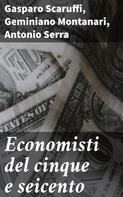 Gasparo Scaruffi: Economisti del cinque e seicento 