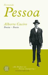 Alberto Caeiro - Poesia - Poesie Revidierte und erweiterte Ausgabe (Zweisprachige Ausgabe)