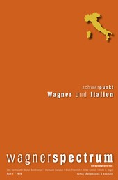 Wagner und Italien - wagnerspectrum 1/2010, 6. Jahrgang