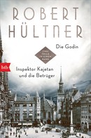 Robert Hültner: Die Godin - Inspektor Kajetan und die Betrüger ★★★★