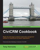 Tony Horrocks: CiviCRM Cookbook 