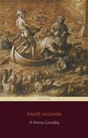 Dante Alighieri: A Divina Comédia [com notas e índice ativo] 
