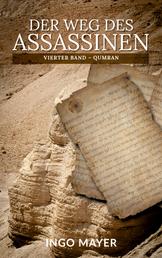 Der Weg des Assassinen - Vierter Band - Qumran