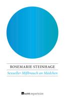 Rosemarie Steinhage: Sexueller Mißbrauch an Mädchen ★★★★★